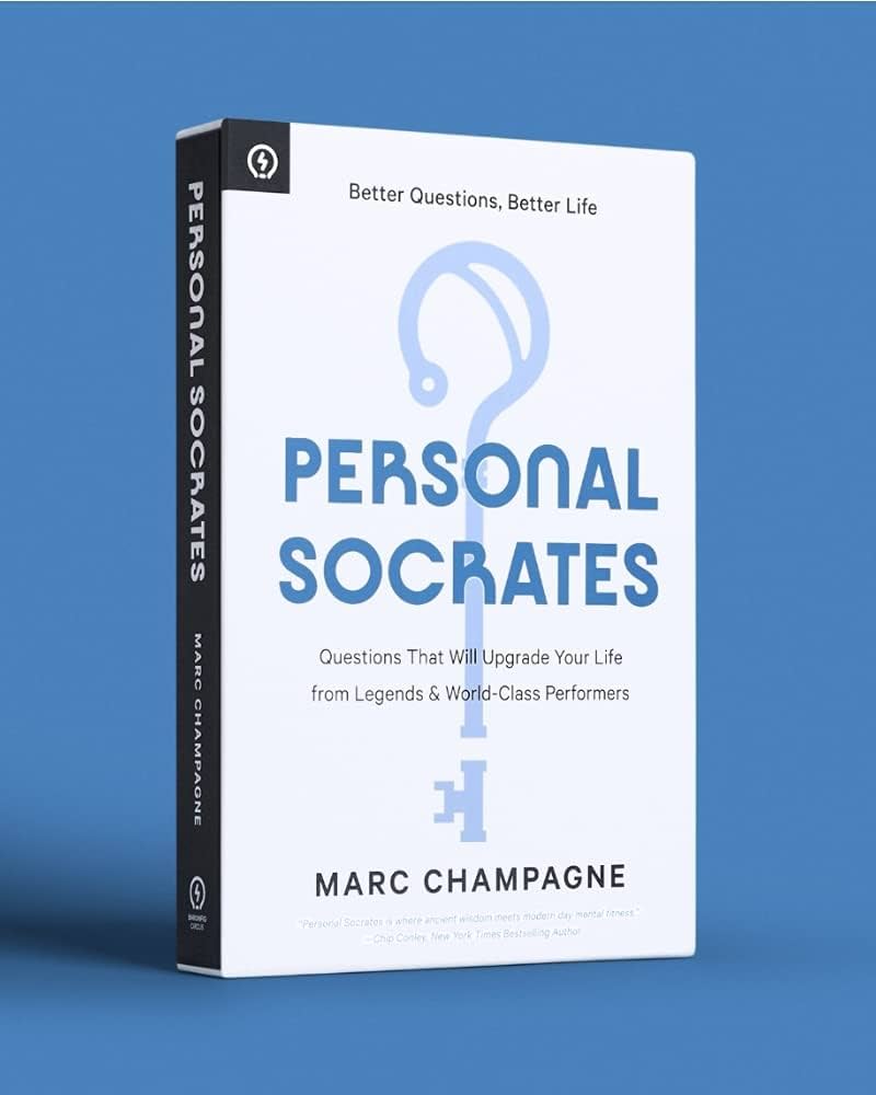 Personal Socrates: Questions That Will Upgrade Your Life from Legends & World-Class Performers